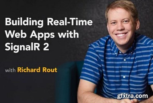 Lynda - Building Real-Time Web Apps with SignalR 2