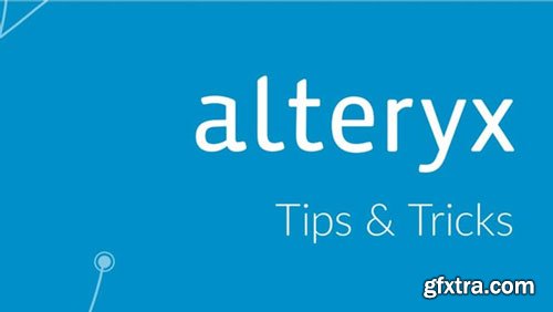 Alteryx Training - Top 15 Shortcuts in 30 Minutes