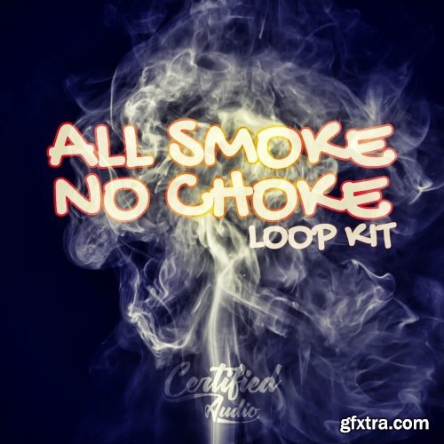 Certified Audio LLC All Smoke No Choke Loop Kit WAV