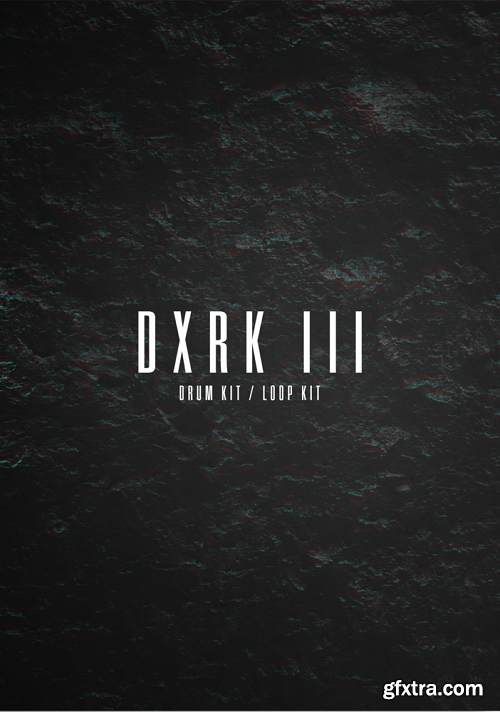 The Kit Plug DXRK III (Drum and Loop Kit) WAV