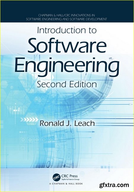 Introduction to Software Engineering (Chapman & Hall/CRC Innovations in Software Engineering and Software Development Series)