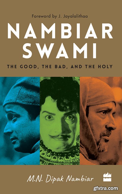 Nambiarswami: The Good, the Bad and the Holy