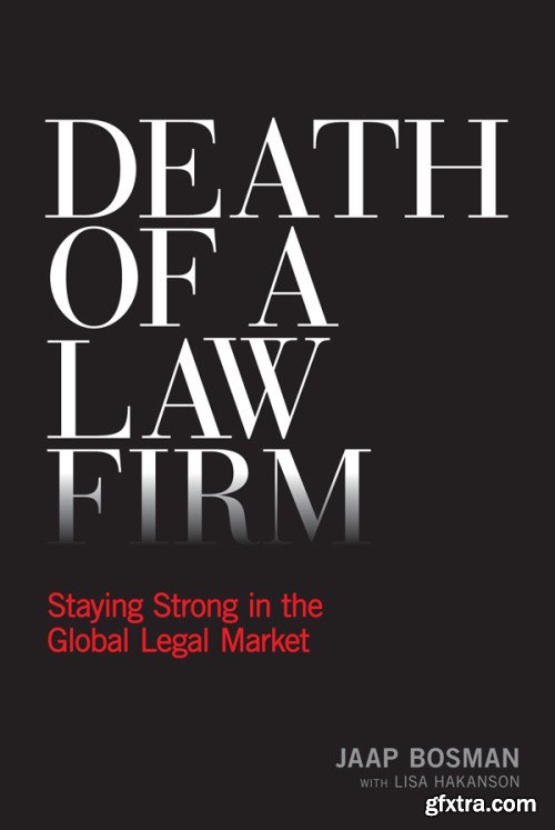 Death of a Law Firm: Staying Strong in the Global Legal Market