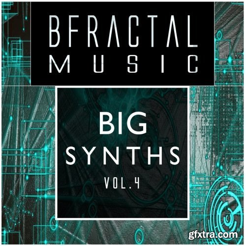 BFractal Music Big Synths Vol 4 WAV