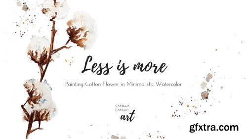 Less is more - Painting a Cotton Flower in Watercolor