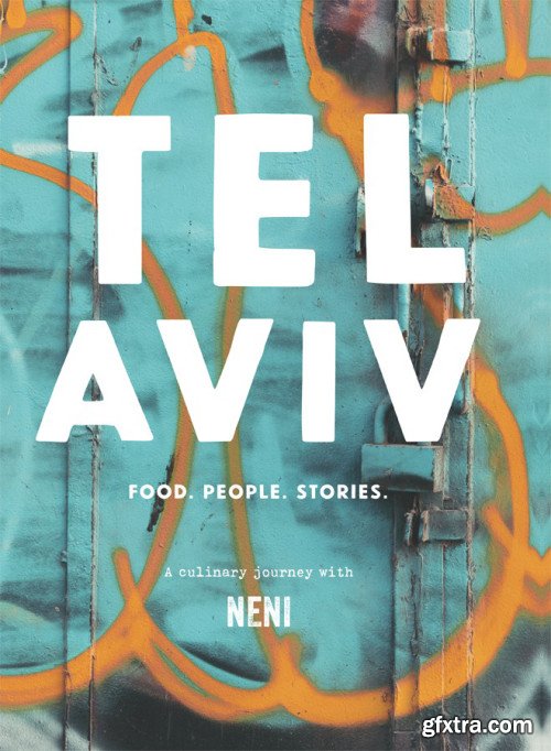 Tel Aviv: Food. People. Stories.