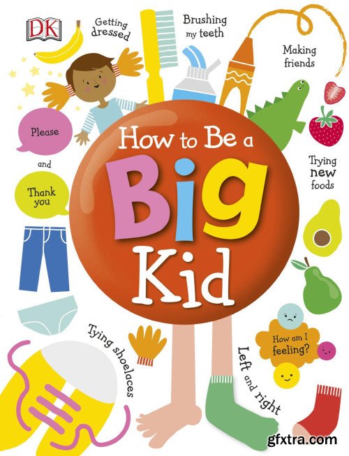 How to Be a Big Kid