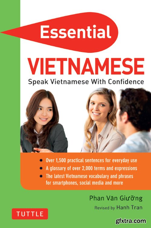 Essential Vietnamese: Speak Vietnamese with Confidence! (Vietnamese Phrasebook & Dictionary)