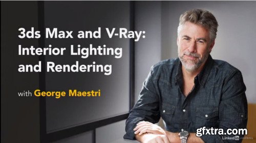 3ds Max and V-Ray: Interior Lighting and Rendering