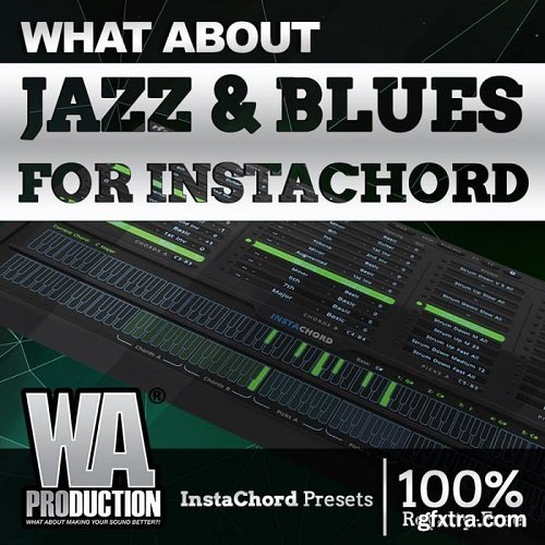 W.A.Production Jazz and Blues Presets for Instachord-SYNTHiC4TE