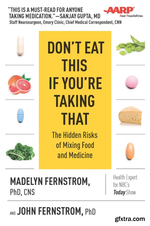 Don't Eat This If You're Taking That: The Hidden Risks of Mixing Food and Medicine