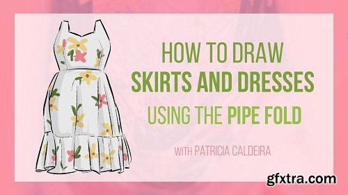 How To Draw Dresses And Skirts Using The Pipe Fold!