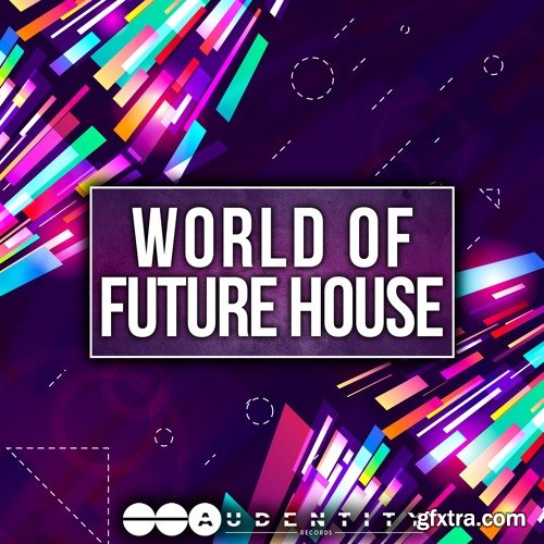 Audentity Records World Of Future House WAV MiDi VSTi PRESETS-DISCOVER