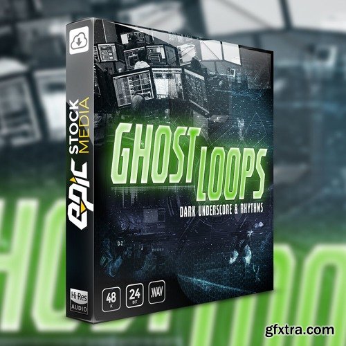 Epic Stock Media Ghost Loops Dark Underscore and Rhythms WAV