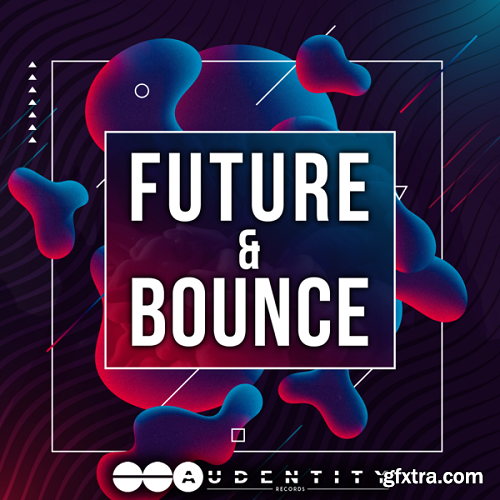 Audentity Records Future And Bounce WAV MiDi VSTi PRESETS-DISCOVER