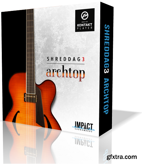 Impact Soundworks Shreddage 3 Archtop KONTAKT-AwZ