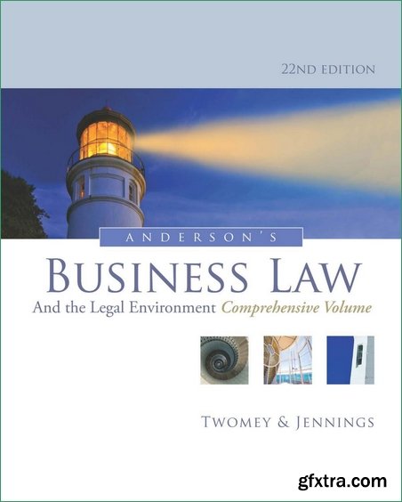 Anderson’s Business Law and the Legal Environment 22nd Edition