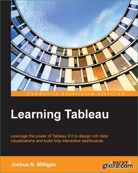 Learning Tableau – How Data Visualization Brings Business Intelligence to Life