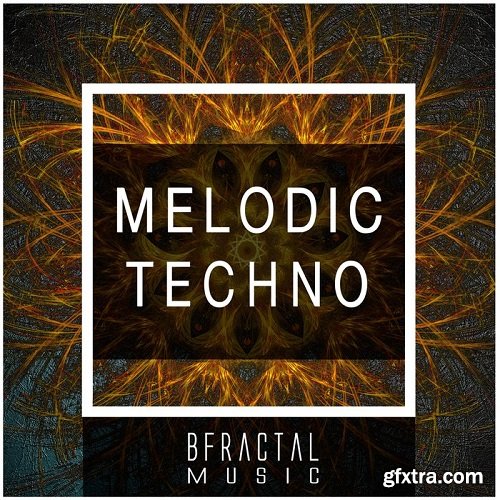 BFractal Music Melodic Techno WAV-SYNTHiC4TE