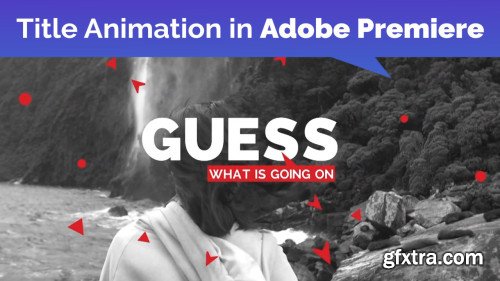 Title Animation in Adobe Premiere