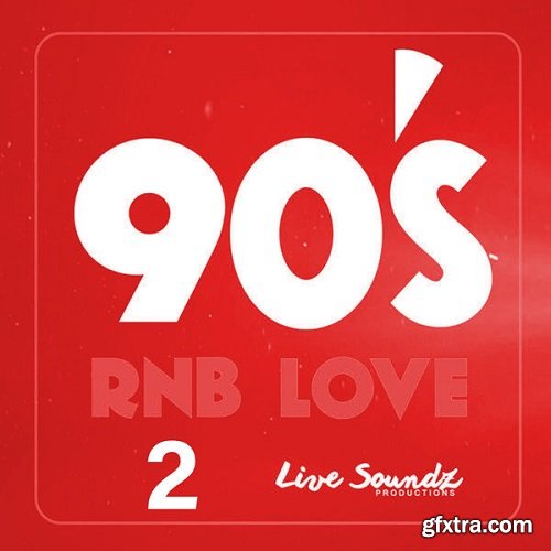 Live Soundz Productions 90's RnB Love 2 WAV