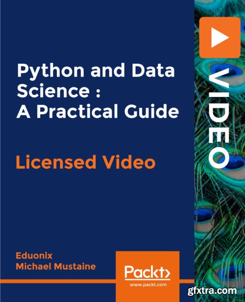 Python and Data Science : A Practical Guide