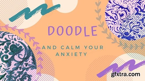 DOODLE - Ease your anxiety with creative practice