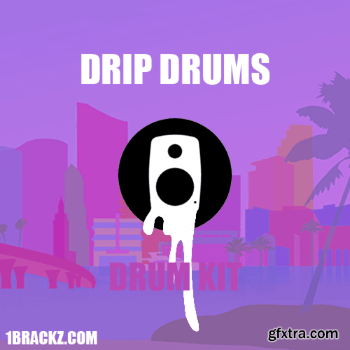 Brackz Drip Drums Drum Kit WAV