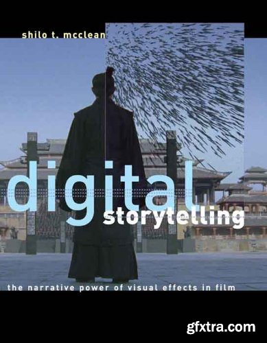 Digital Storytelling: The Narrative Power of Visual Effects in Film