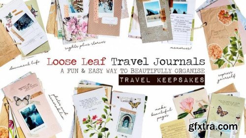 Loose Leaf Travel Journals: Beautifully Organise Travel Keepsakes