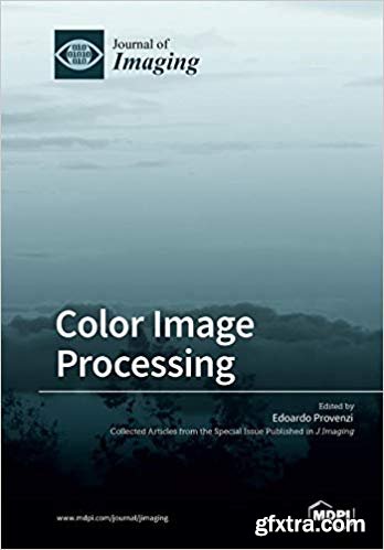 Color Image Processing by Edoardo Provenzi