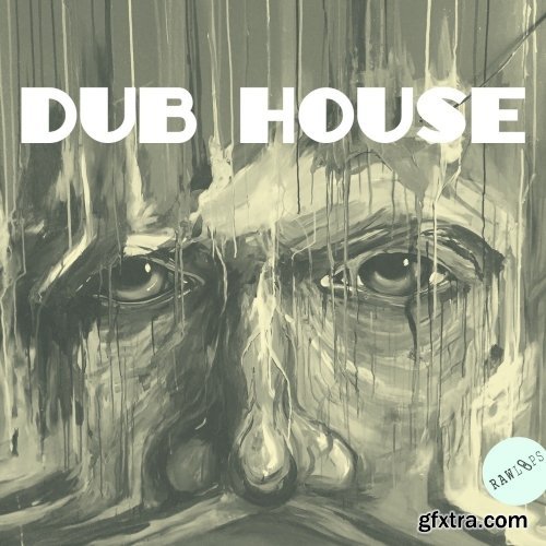 RAW LOOPS Dub House WAV