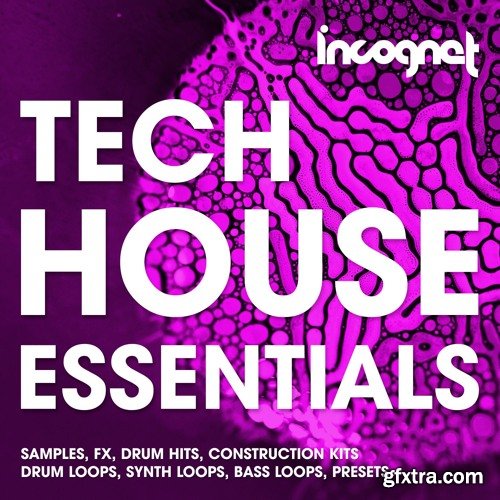 Incognet Tech House Essentials WAV MiDi LENNAR DiGiTAL SYLENTH1 NATiVE iNSTRUMENTS MASSiVE