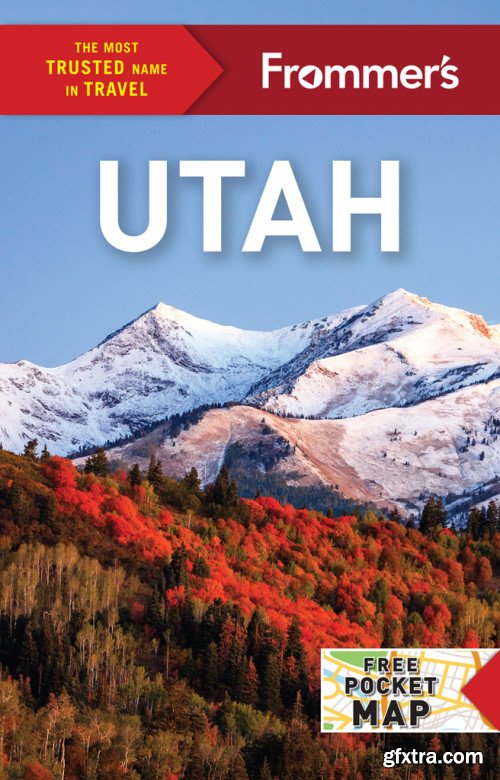 Frommer's Utah (Complete Guides), 10th Edition