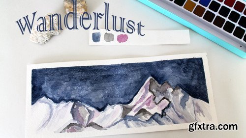 Watercolor Wanderlust : Learn to Paint Magical Mountains