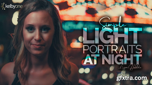 KelbyOne - Simple Light Portraits at Night