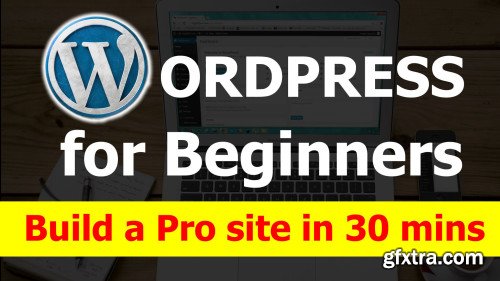 Wordpress For Beginners & Newbies - Create A Professional Website or Ecom Site In Just 30 Minutes