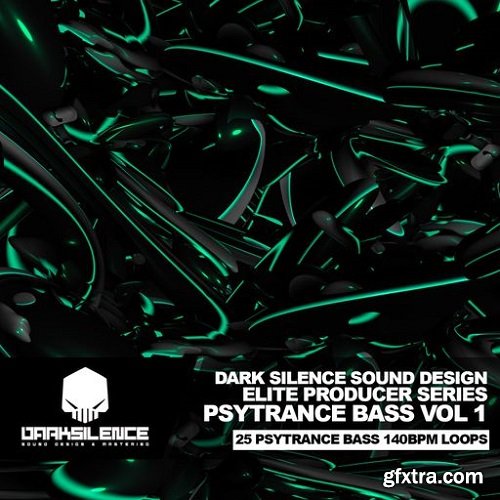 Dark Silence Sound Design Psytrance Bass Volume 1 WAV