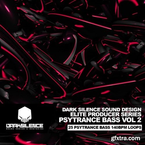 Dark Silence Sound Design Psytrance Bass Volume 2 WAV