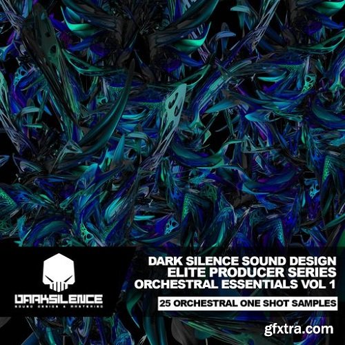 Dark Silence Sound Design Orchestral Essentials Vol 1 WAV