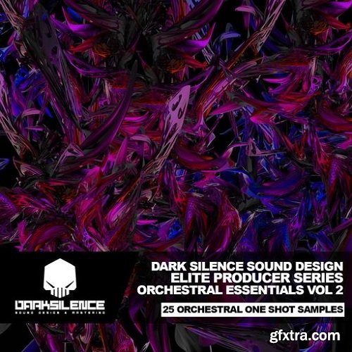 Dark Silence Sound Design Orchestral Essentials Vol 2 WAV