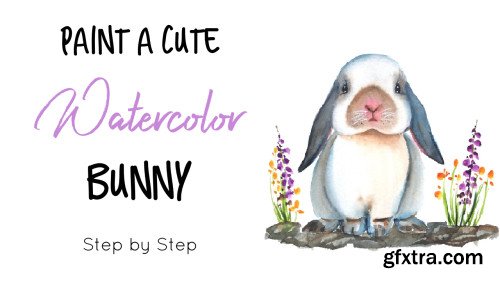 Paint a Cute Watercolor Bunny: Step by Step