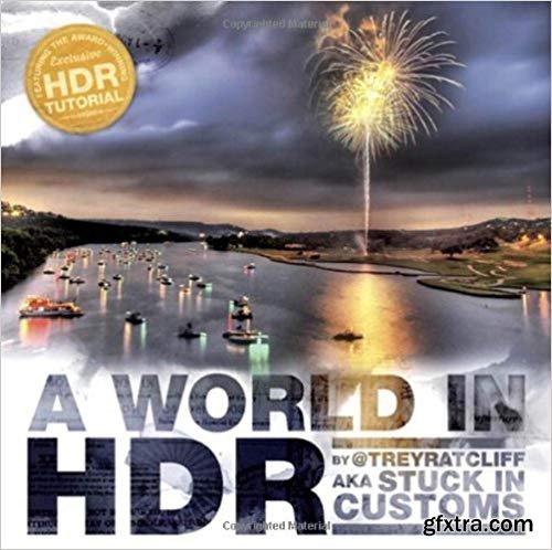 A World in HDR by Trey Ratcliff