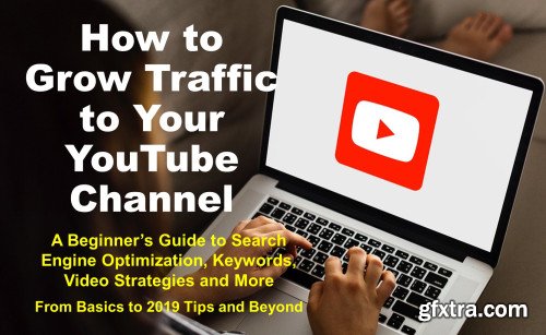 How to Grow Traffic to Your YouTube Channel (for Beginners)