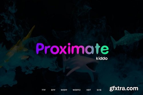 Proximate Kiddo - Display Typeface + WebFonts