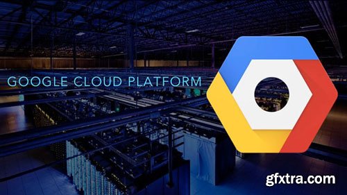 GCP: Google Cloud Platform: Data Engineer, Cloud Architect