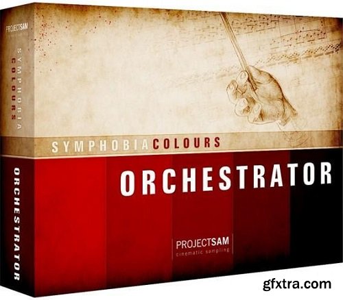 ProjectSAM Symphobia Colours: Orchestrator v1.3 KONTAKT-AwZ