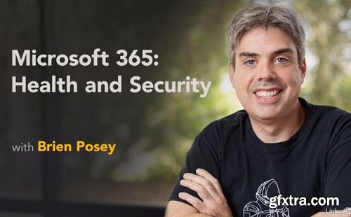 Lynda - Microsoft 365: Health and Security