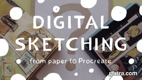 Digital Sketching: from Paper to Procreate