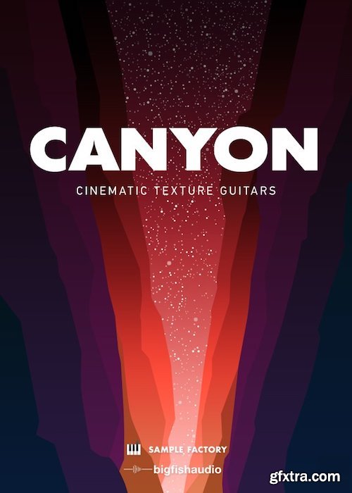 Big Fish Audio Canyon: Cinematic Texture Guitars MULTiFORMAT-AwZ